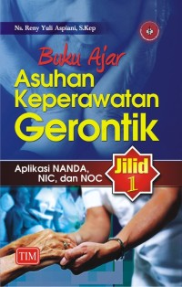 Image of Buku Ajar Asuhan Keperawatan Gerontik Jilid 1