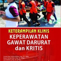 Image of Keterampilan Klinis Keperawatan Gawat Darurat dan Kritis