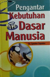 Image of Pengantar Kebutuhan Dasar Manusia